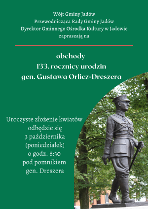 Plakat 133. rocznica urodzin gen. Gustawa Orlicz-Dreszera
