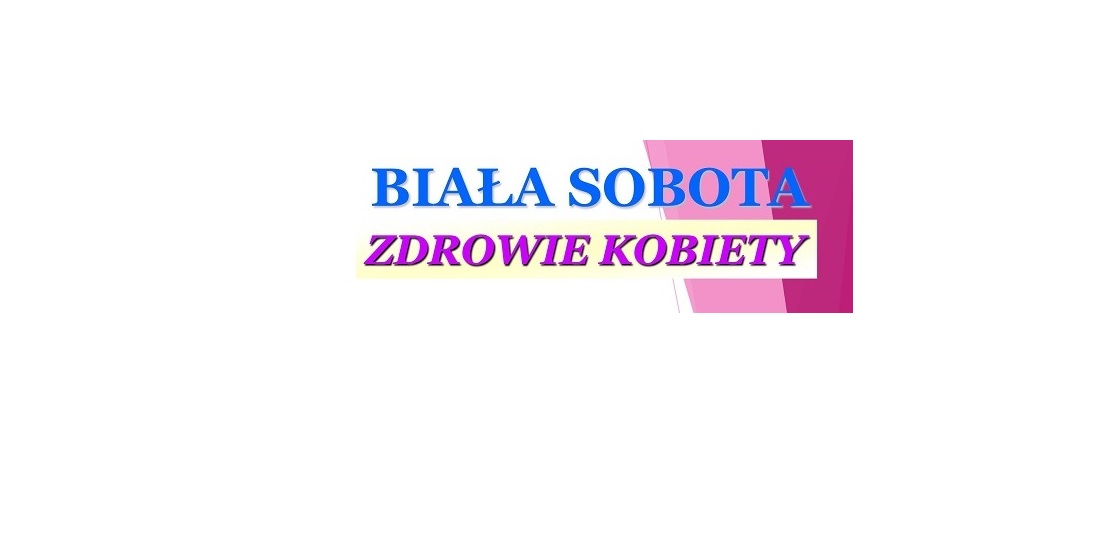 Biała Sobota Zdrowie Kobiety