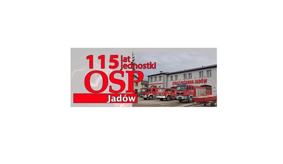 115 lat jednostki OSP Jadów