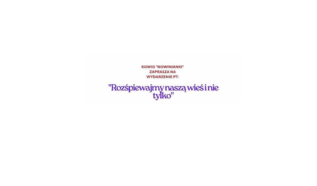 Rozśpiewajmy naszą wieś i nie tylko