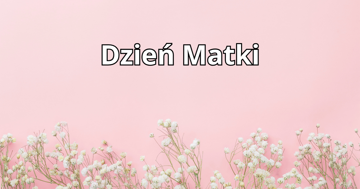 Życzenia z okazji Dnia Matki